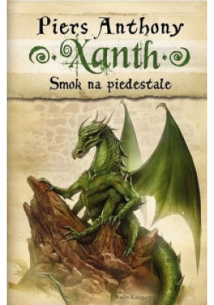 Xanth 7 Smok na piedestale - Piers Anthony - książka fantasy wyd. 2014