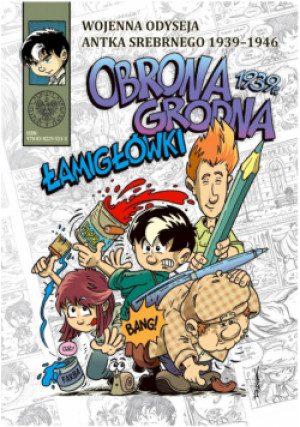 Obrona Grodna 1939 r. Łamigłówki. Wojenna odyseja Antka Srebrnego 1939-1946 - Hubert Ronek - książka  wyd. 2023