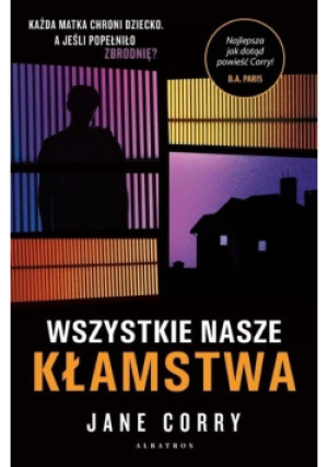 Wszystkie nasze kłamstwa - Jane Corry - książka  wyd. 2022