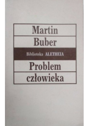 Problem człowieka - Martin Buber - książka  wyd. 1993