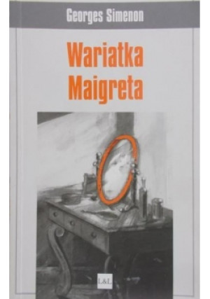 Wariatka Maigreta - Georges Simenon - książka  wyd. 2001