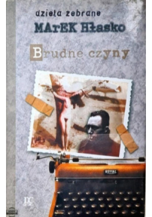 Brudne czyny - Marek Hłasko - książka historyczna wyd. 1999