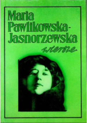Wiersze - Maria Pawlikowska-Jasnorzewska - książka  wyd. 2002