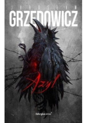 Azyl - Jarosław Grzędowicz - książka  wyd. 2017