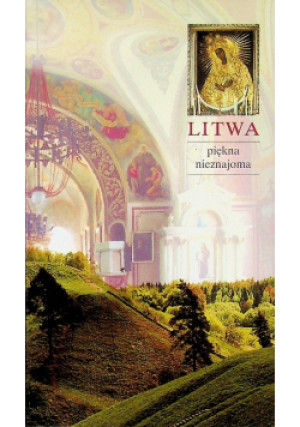 Litwa piękna nieznajoma - Beata Piasecka - książka  wyd. 2005