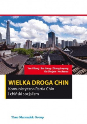 Wielka droga Chin - Praca Zbiorowa - książka  wyd. 2018