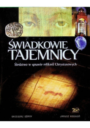 Świadkowie Tajemnicy - Grzegorz Górny - książka historyczna wyd. 2012