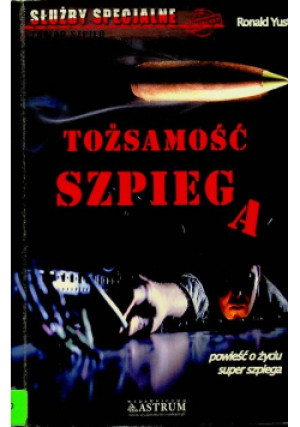 Tożsamość szpiega - Ronald Yust - książka