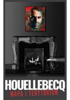 Mapa i terytorium - Michael Houellebecq - książka  wyd. 2015