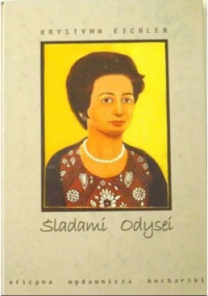 Śladami Odysei - Krystyna Eichler - książka historyczna wyd. 2003
