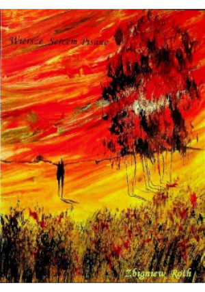 Wiersze sercem pisane - Zbigniew Roth - książka  wyd. 2009