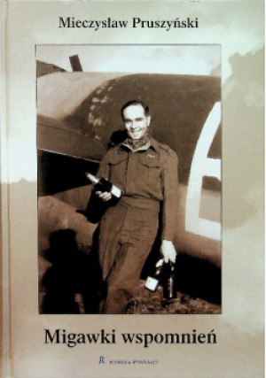 Migawki wspomnień - Mieczysław Pruszyński - książka historyczna wyd. 2002