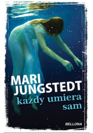 Każdy umiera sam - Mari Jungstedt - książka  wyd. 2018