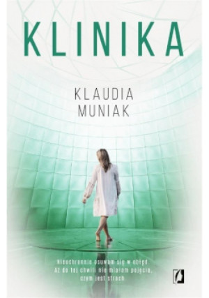 Klinika - Klaudia Muniak - książka  wyd. 2021