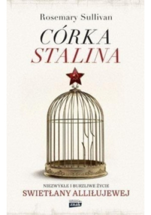 Córka Stalina - Rosemary Sullivan - książka historyczna wyd. 2017
