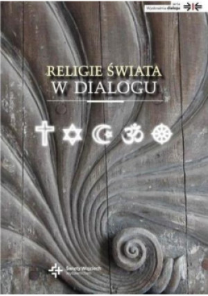 Religie świata w dialogu - Udo Tworuschki - książka  wyd. 2010