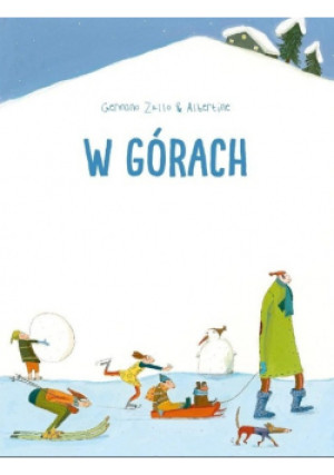 W górach - Zullo Germano, Albertine - książka  wyd. 2016