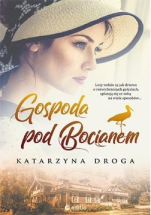 Gospoda pod Bocianem - Katarzyna Droga - książka  wyd. 2018