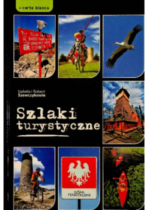 Szlaki turystyczne - Izabela Szewczyk - książka  wyd. 2008