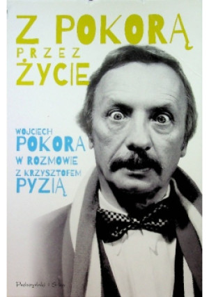 Z Pokorą przez życie - Krzysztof Pyzia - książka  wyd. 2015