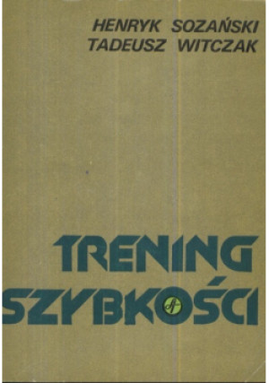 Trening szybkości - Henryk Sozański - książka  wyd. 1981