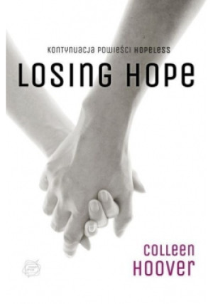 Losing Hope - Colleen Hoover - książka  wyd. 2015