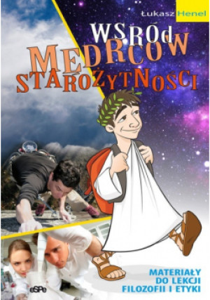 Wśród mędrców starożytności - Łukasz Henel - książka  wyd. 2010