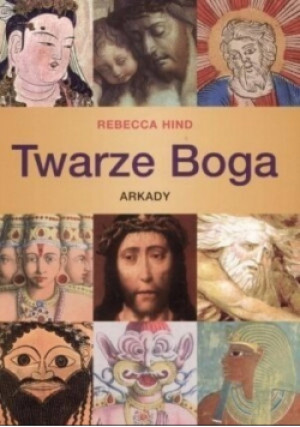 Twarze Boga - Rebecca Hind - książka  wyd. 2005
