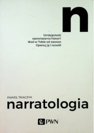 Narratologia - Paweł Tkaczyk - książka  wyd. 2017