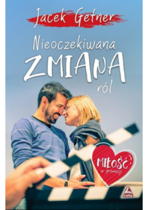 Nieoczekiwana zmiana ról - Jacek Getner - książka  wyd. 2022
