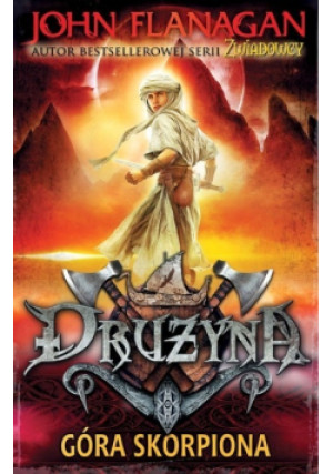 Drużyna Tom 5 Góra Skorpiona - John Flanagan - książka fantasy wyd. 2014