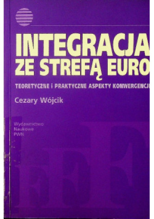 Integracja ze strefą euro - Cezary Wójcik - książka  wyd. 2008