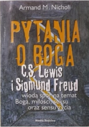 Pytania o Boga - Armand M. Nicholi - książka  wyd. 2004