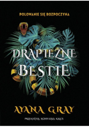 Drapieżne bestie - Ayana Gray - książka historyczna wyd. 2022