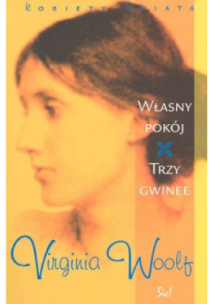 Własny pokój Trzy Gwinee - Virginia Woolf - książka  wyd. 2002