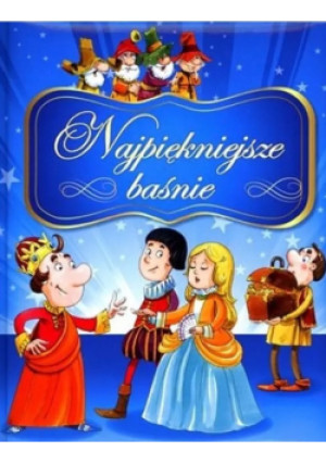 Najpiękniejsze Baśnie - Praca Zbiorowa - książka  wyd. 2013