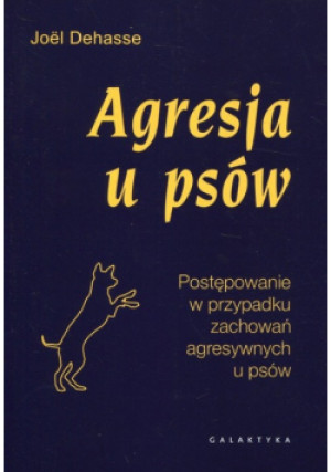 Agresja u psów - Joel Dehasse - książka  wyd. 2018