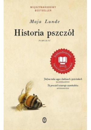Historia pszczół powieść - Maja Lunde - książka  wyd. 2016