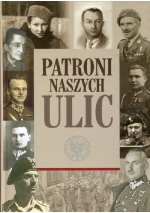 Patroni naszych ulic - Iwona Gałęzowska - książka  wyd. 2018