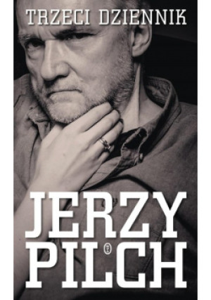 Trzeci dziennik - Jerzy Pilch - książka  wyd. 2019