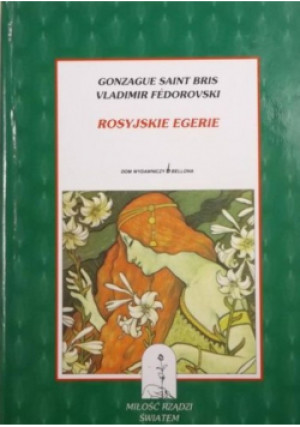 Rosyjskie egerie - Gonzague Bris - książka historyczna wyd. 1998