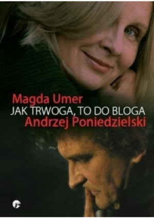 Jak trwoga to do bloga - Magda Umer - książka  wyd. 2008