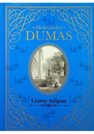 Kolekcja Hachette Tom 8 Czarny tulipan - Aleksander Dumas - książka historyczna wyd. 2013