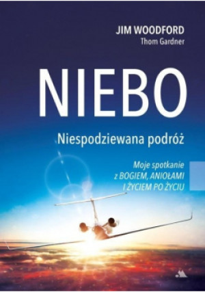 Niebo niespodziewana podróż - Jim Woodford - książka  wyd. 2023