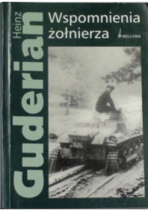 Wspomnienia żołnierza - Heinz Guderian - książka historyczna wyd. 2007
