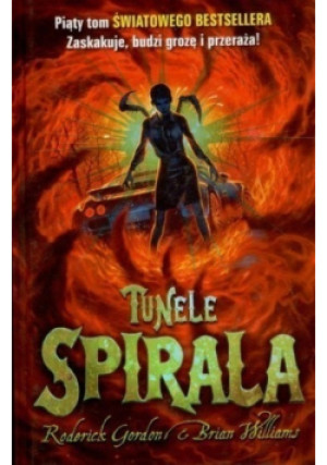 Tunele Tom 5 Spirala - Brian Williams - książka fantasy wyd. 2012