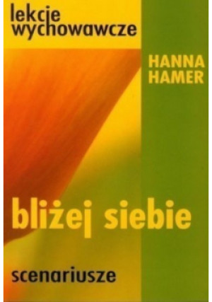 Bliżej siebie - Hanna Hamer - książka  wyd. 2001