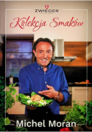 Kolekcja Smaków - Michel Moran - książka  wyd. 2022
