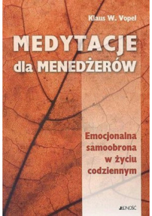 Medytacje dla menadżerów - Klaud W. Vopel - książka  wyd. 2003