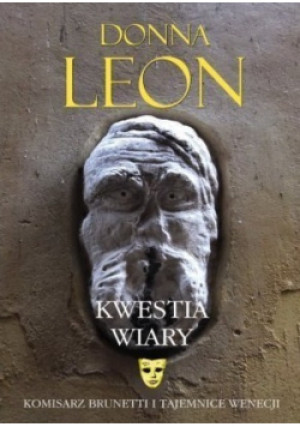 Kwestia wiary - Donna Leon - książka  wyd. 2013